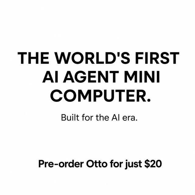 Otto ad: the world's first AI agent mini computer
